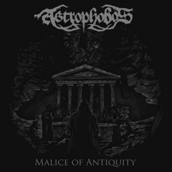 Astrophobos : Malice of Antiquity